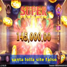 santa lolla site falso